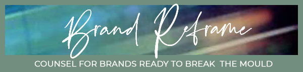 Brand Reframe Newsletter